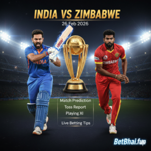 India vs Zimbabwe 26 Feb 2026 Match Prediction, Toss Report, Playing XI & Live Betting Tips – BetBhai.fun